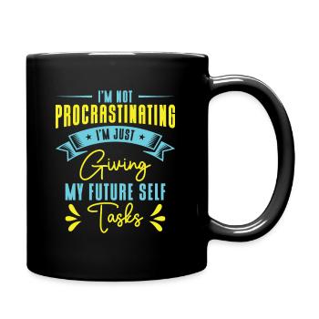 Procrastinating Tasks Procrastinator Delaying Work - Full Colour Mug - black - Right