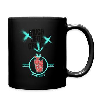 Brich jede Grenze - Tasse einfarbig - Schwarz - Rechts