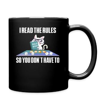 Ich lese die Regeln, damit Sie nicht müssen - Tasse einfarbig - Schwarz - Rechts