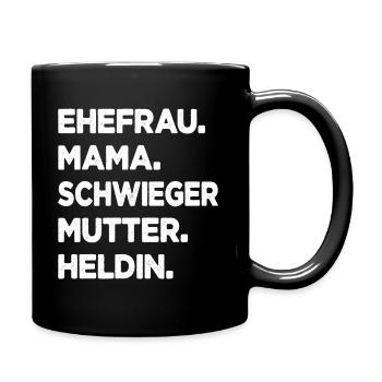 Schwiegermutter Ehefrau Mama Heldin Schwiegermama - Tasse einfarbig - Schwarz - Rechts