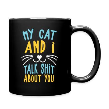 Meine Katze und ich reden Scheiße über dich lustige Pet Kitty - Tasse einfarbig - Schwarz - Rechts
