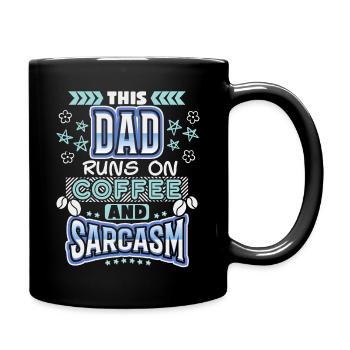 Daddy, daddy-daddy coffee, sarcasm saying - Full Colour Mug - black - Right