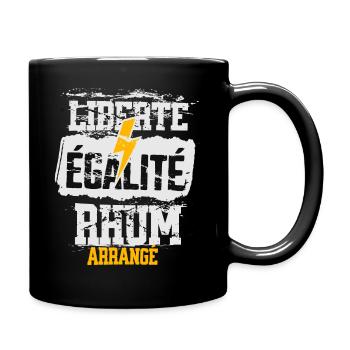 Liberté égalité rhum arrangé, santé !! - Mug uni - noir - Droite