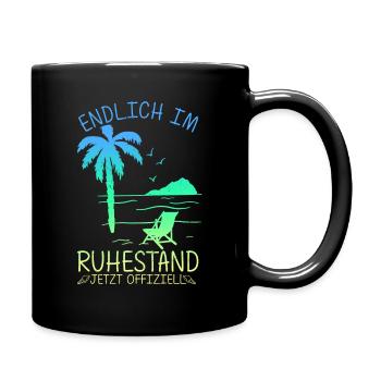Endlich Im Ruhestand Jetzt Offiziell Rente Geschen - Tasse einfarbig - Schwarz - Rechts