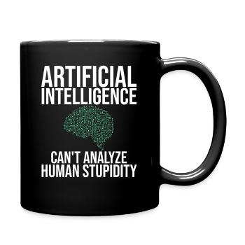 Artificial Intelligence Can't Analyze Stupidity - Full Colour Mug - black - Right