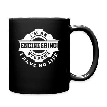 Ingenieurwesen Student Kein Leben - Tasse einfarbig - Schwarz - Rechts