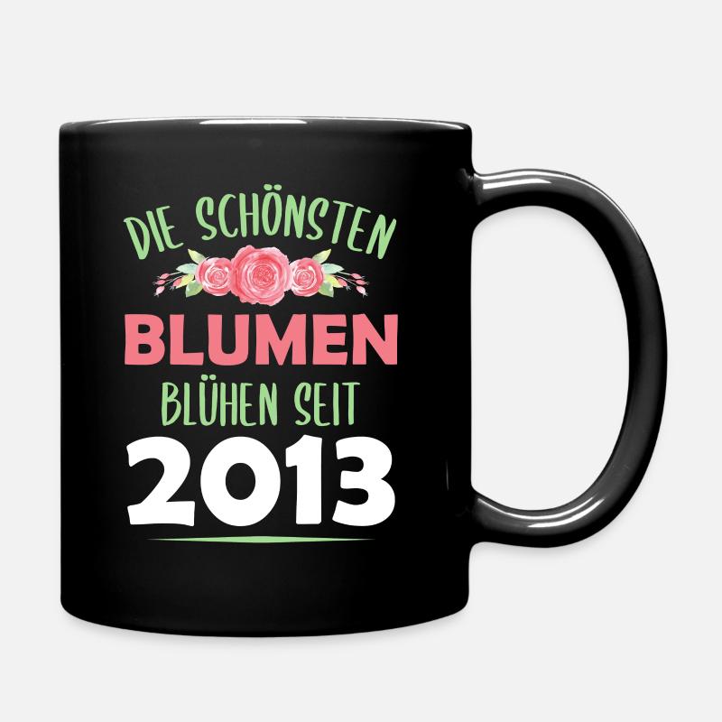 Jahrgang 2013 Blumen Spruch Geburtstag Geschenk - Tasse einfarbig - Schwarz