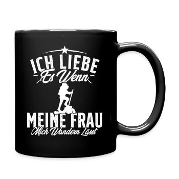 Ich liebe es wenn meine Frau mich wandern lässt - Tasse einfarbig - Schwarz - Rechts