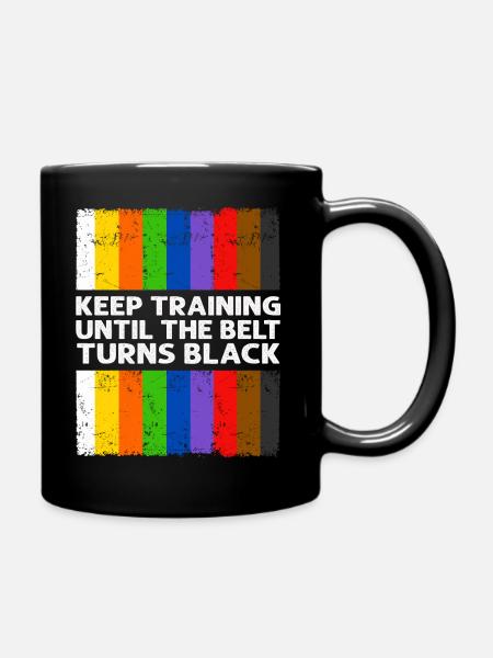 Continuez à vous entraîner jusqu’à ce que la ceinture devienne noire - Mug uni - noir