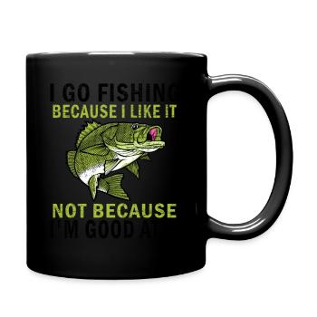Funny Fishing Tee I Go Fishing Because I Like It - Full Colour Mug - black - Right