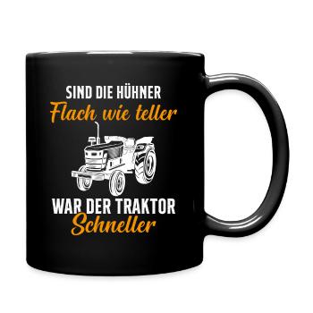 Traktor Trecker Spruch Bauernhof Landwirt Bauer - Tasse einfarbig - Schwarz - Rechts