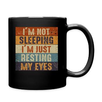 Je ne dors pas, je repose juste mes yeux - Mug uni - noir - Droite