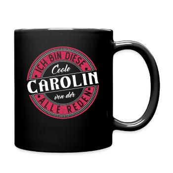 Carolin Geschenkidee Geschenk Geburtstag - Tasse einfarbig - Schwarz - Rechts