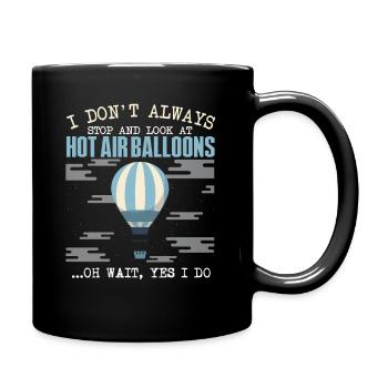 Je ne m’arrête pas toujours pour regarder les montgolfières - Mug uni - noir - Droite