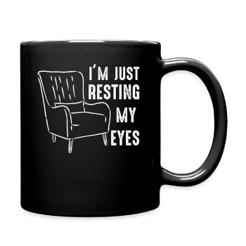 I'm Just Resting My Eyes - Full Colour Mug - black - Right