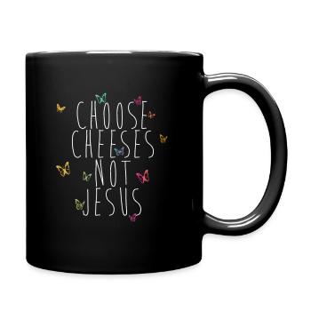 Choisissez des fromages - pas Jésus - Mug uni - noir - Droite