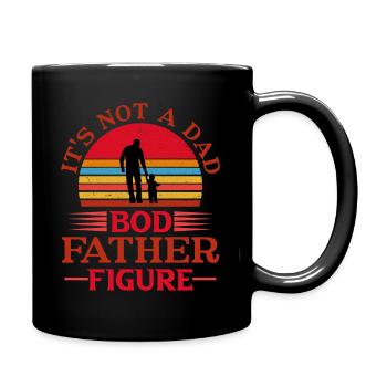 It's not Dad Bod It s Dad Figure - Full Colour Mug - black - Right
