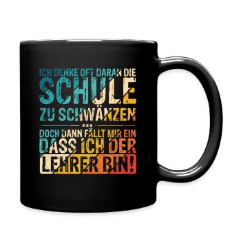 Lehrer Schwänzen Schule Lustiger Spruch Geschenk L - Tasse einfarbig - Schwarz - Rechts