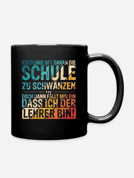 Lehrer Schwänzen Schule Lustiger Spruch Geschenk L - Tasse einfarbig - Schwarz
