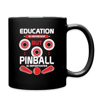 Education Is Important But Pinball Is Importanter - Full Colour Mug - black - Right
