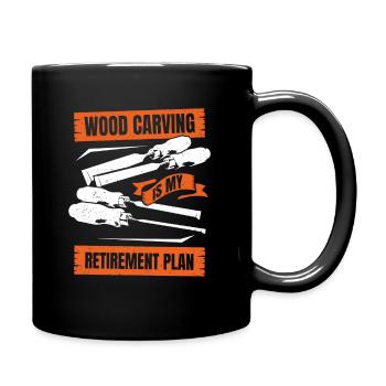 Wood Carving Is My Retirement Plan - Full Colour Mug - black - Right
