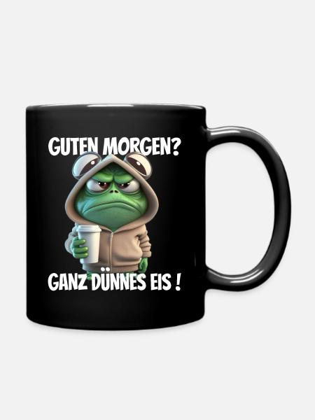 Guten Morgen? Ganz dünnes Eis! Lustiger Frosch - Tasse einfarbig - Schwarz