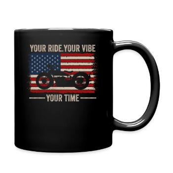Your Ride Your Vibe Your Time Cruiser American - Tasse einfarbig - Schwarz - Rechts