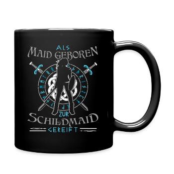 Schildmaid - Geburtstag - Zur Schildmaid gereift - Tasse einfarbig - Schwarz - Rechts
