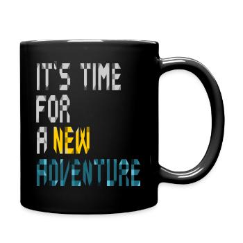 It's Time For New Adventure Calligraphic Design - Full Colour Mug - black - Right