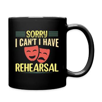 Soory I can't i have rehearsal Theater - Full Colour Mug - black - Right