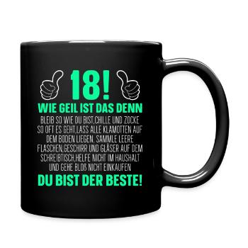 18. Geburtstag Lustiges Geschenk - Tasse einfarbig - Schwarz - Rechts