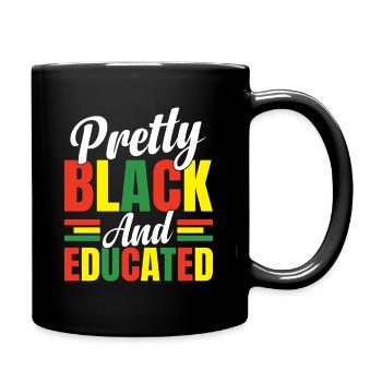 Pretty Black And Educated - Full Colour Mug - black - Right