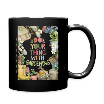 Gartenarbeit, Garten, Gärtner lustiger Spruch - Tasse einfarbig - Schwarz - Rechts