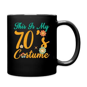 Tenue des années 70 pour femmes et hommes, c’est mon costume des années 70 - Mug uni - noir - Droite