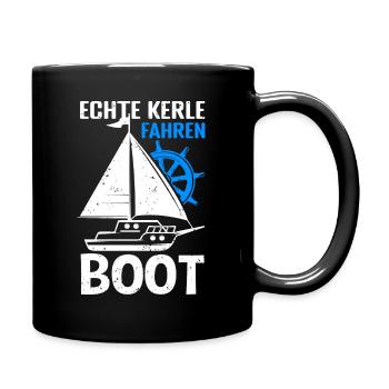 Echte Kerle fahren Boot - Bootsliebhaber Segeln Se - Tasse einfarbig - Schwarz - Rechts
