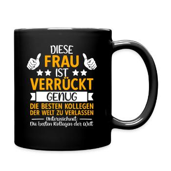 Abschied Kollegin Jobwechsel Abschiedsgeschenk - Tasse einfarbig - Schwarz - Rechts