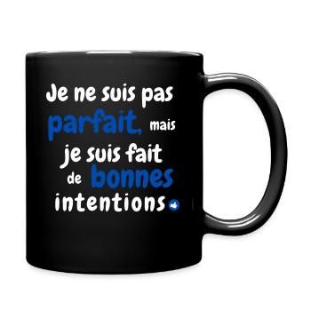 Je ne suis pas parfait mais je suis fait de bonnes - Mug uni - noir - Droite