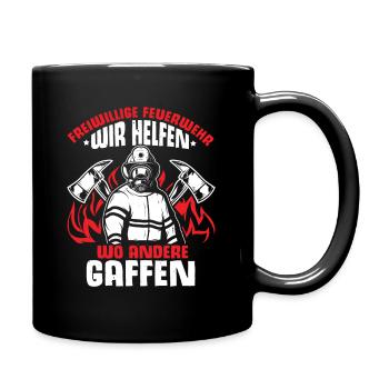 Freiwillige Feuerwehr Wir Helfen Wo Andere Gaffen - Tasse einfarbig - Schwarz - Rechts
