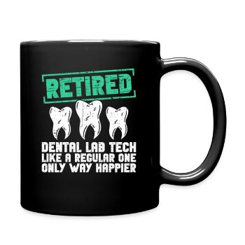 Zahntechniker Ruhestand Zahntechnik Rente - Tasse einfarbig - Schwarz - Rechts