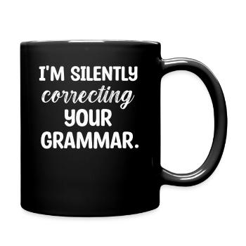Je corrige silencieusement votre grammaire - Mug uni - noir - Droite