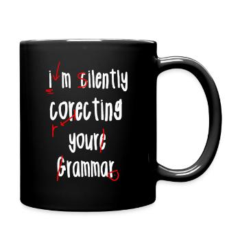 I'm Silently Correcting Your Grammar - Full Colour Mug - black - Right