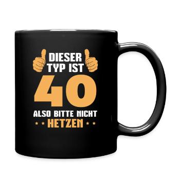 40 Jahre alt 40er Papa 40. Geburtstag Geschenkidee - Tasse einfarbig - Schwarz - Rechts
