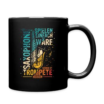 Saxophon Bestes Musikinstrument Spruch Saxophon Mu - Tasse einfarbig - Schwarz - Rechts