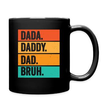 DADA DADDY DAD BRUH - Tasse einfarbig - Schwarz - Rechts