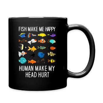 Les poissons me rendent heureux humain me font mal à la tête - Mug uni - noir - Droite