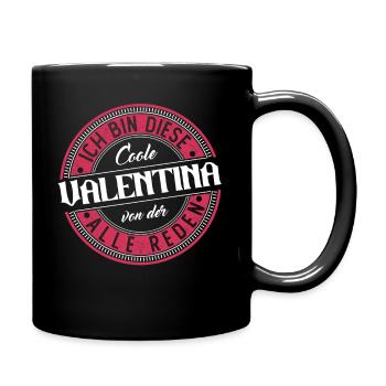 Valentina Geschenkidee Geschenk Geburtstag - Tasse einfarbig - Schwarz - Rechts