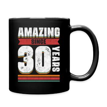 30 Years Of Being Awesome - Amazing 30th Birthday - Full Colour Mug - black - Right