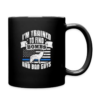 I'm Trained To Find Bad Guys Police Dog Police - Full Colour Mug - black - Right