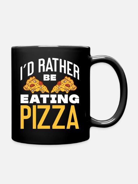 I'd Rather Be Eating Pizza - Pizza Eater Italian - Tasse einfarbig - Schwarz