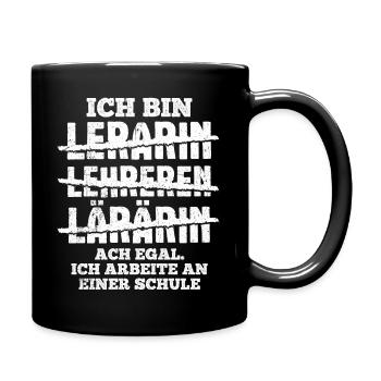 Ich Arbeite An Einer Schule - Lehrer Lehrkraft Ref - Tasse einfarbig - Schwarz - Rechts